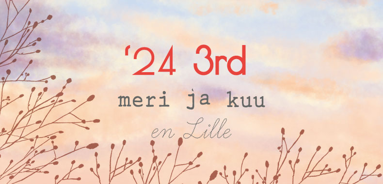 meri ja kuu / en Lille -24年3rd-