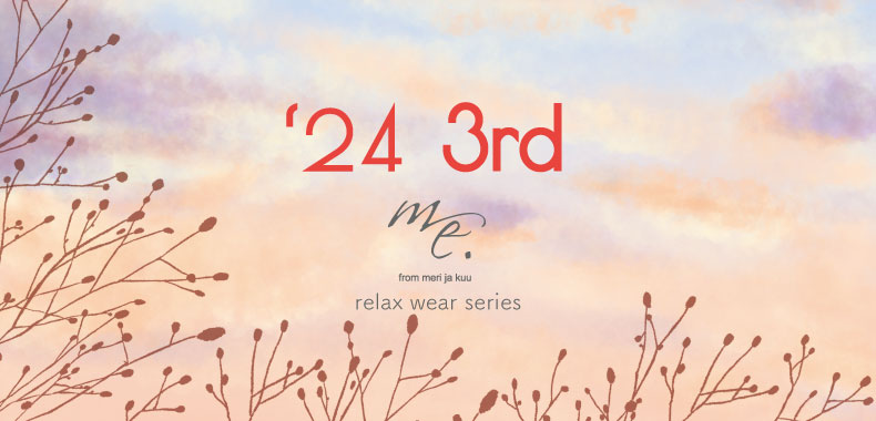 me. relax wear -24年3rd-