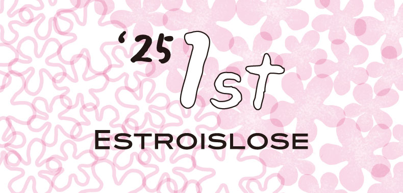 ESTROISLOSE -25年1st -