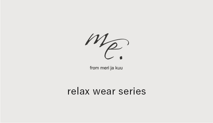 me. relax wear-26年1st Exhibition-