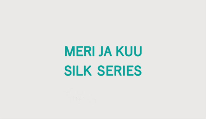 meri ja kuu SILK SERIES -25年4th-