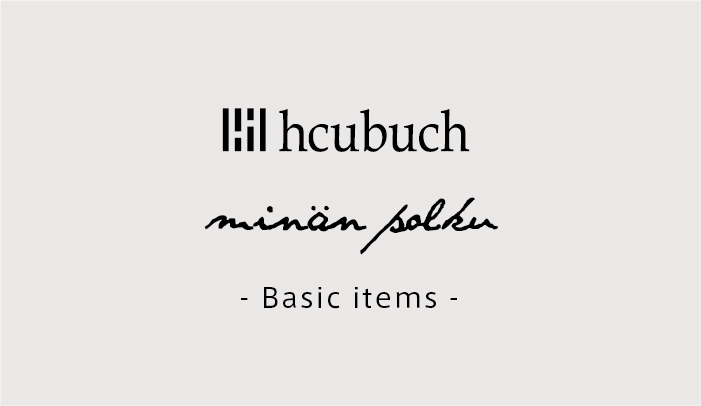 【在庫】hcubuch / minan polku -BASIC ITEMS-